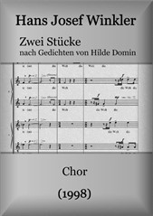 Zwei Stücke für bis zu 8stimmigem gemischten Chor nach Gedichten von Hilde Domin